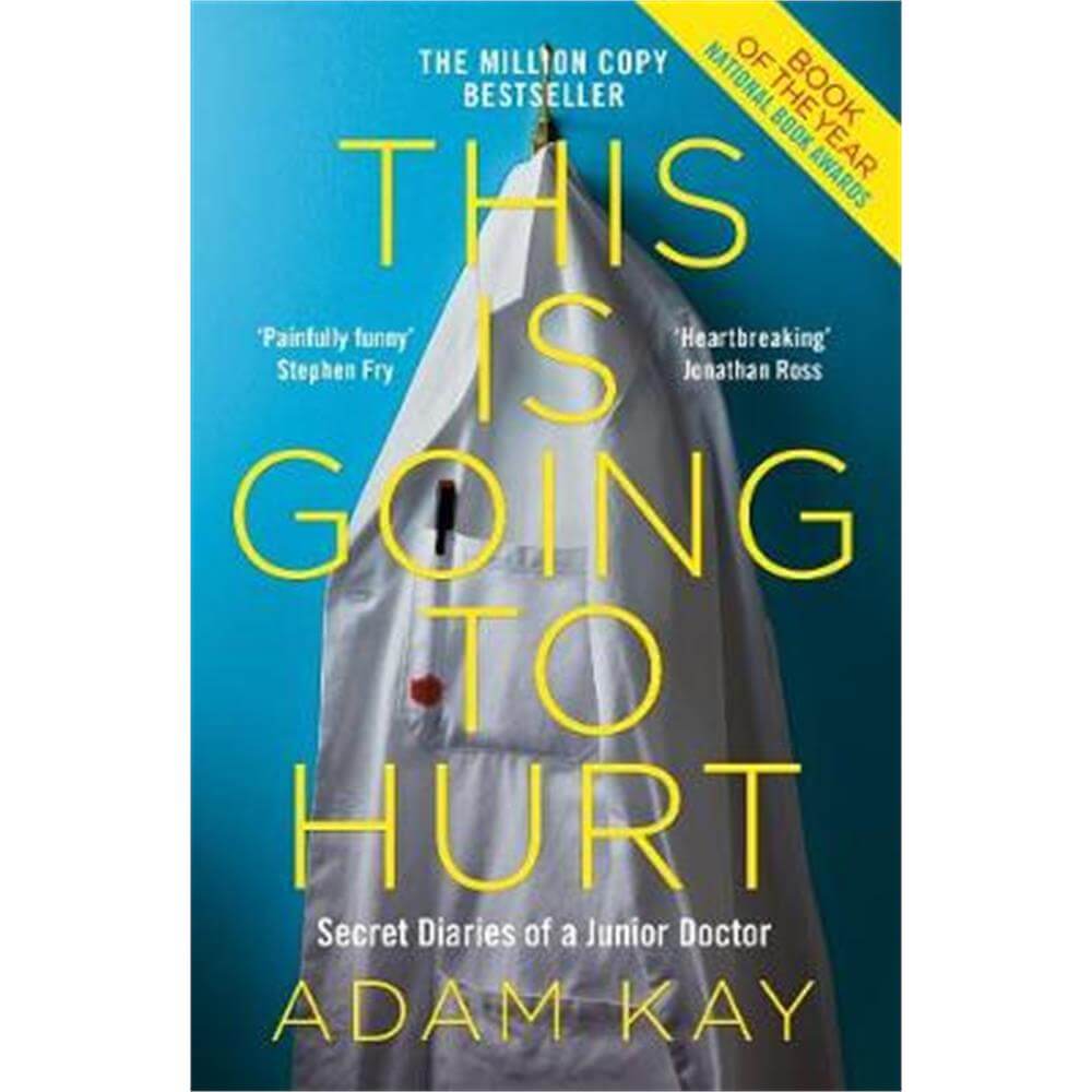 This is Going to Hurt (Paperback) - Adam Kay